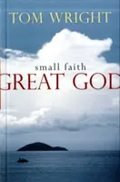 Kleiner Glaube, großer Gott - Small Faith, Great God