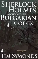 Sherlock Holmes und der Fall des bulgarischen Kodex - Sherlock Holmes and the Case of the Bulgarian Codex