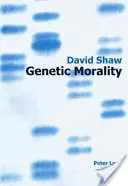 Genetische Moral - Genetic Morality