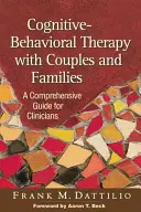 Kognitiv-behaviorale Therapie mit Paaren und Familien: Ein umfassender Leitfaden für Kliniker - Cognitive-Behavioral Therapy with Couples and Families: A Comprehensive Guide for Clinicians
