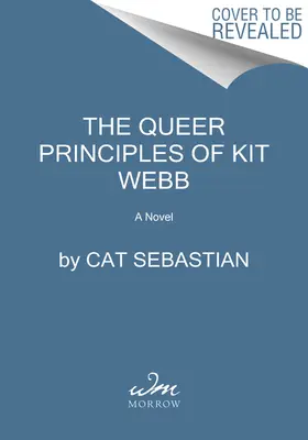 Die merkwürdigen Prinzipien von Kit Webb - The Queer Principles of Kit Webb