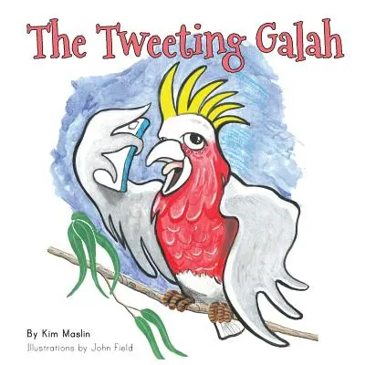 Der zwitschernde Galah - The Tweeting Galah