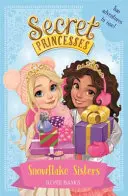 Geheime Prinzessinnen: Snowflake Sisters - Zwei Abenteuer in einem! Besonderes - Secret Princesses: Snowflake Sisters - Two adventures in one! Special