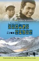 Flucht aus Tibet: Eine wahre Geschichte - Escape from Tibet: A True Story