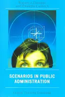 Szenarien in der öffentlichen Verwaltung: Übungen zum kritischen Denken - Scenarios in Public Administration: Critical Thinking Exercises