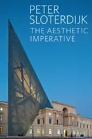 Der ästhetische Imperativ: Schriften zur Kunst - The Aesthetic Imperative: Writings on Art