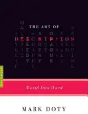 Die Kunst der Beschreibung: Die Welt im Wort - The Art of Description: World Into Word