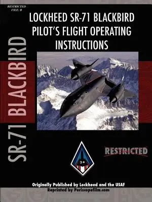 Sr-71 Blackbird Piloten-Flughandbuch - Sr-71 Blackbird Pilot's Flight Manual