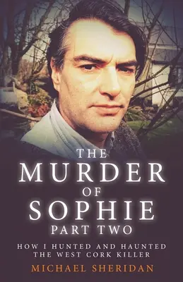 Die Ermordung von Sophie Teil 2 - The Murder of Sophie Part 2