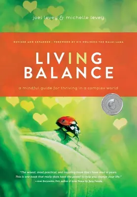 Leben im Gleichgewicht: Ein achtsamer Leitfaden für das Gedeihen in einer komplexen Welt - Living in Balance: A Mindful Guide for Thriving in a Complex World