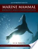 Einführung in die Biologie und den Schutz von Meeressäugern - An Intro to Marine Mammal Biology & Conservation