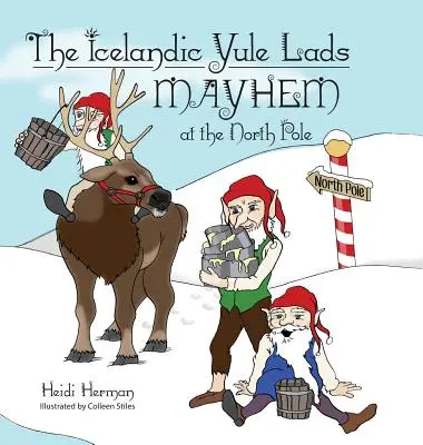 Die isländischen Weihnachtsburschen - Chaos am Nordpol - The Icelandic Yule Lads Mayhem at the North Pole