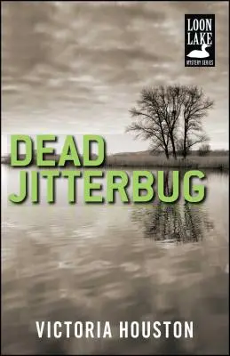 Toter Jitterbug, 6 - Dead Jitterbug, 6