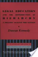 Juristische Ausbildung und die Reproduktion von Hierarchie: Eine Polemik gegen das System - Legal Education and the Reproduction of Hierarchy: A Polemic Against the System