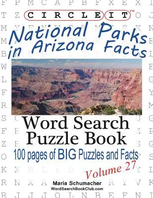 Kreisen Sie es ein, Fakten zu den Nationalparks in Arizona, Wortsuche, Rätselbuch - Circle It, National Parks in Arizona Facts, Word Search, Puzzle Book