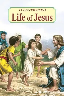 Illustriertes Leben von Jesus - Illustrated Life of Jesus