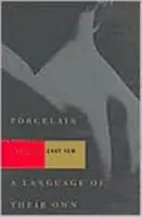 Porzellan und eine eigene Sprache: Zwei Theaterstücke - Porcelain and a Language of Their Own: Two Plays