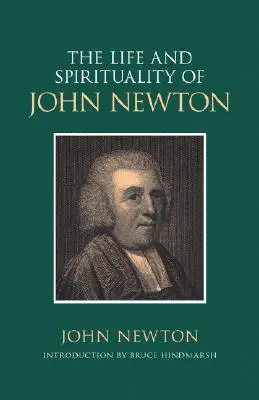 Das Leben und die Spiritualität von John Newton - The Life and Spirituality of John Newton