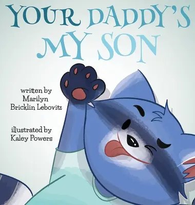 Dein Daddy ist mein Sohn - Your Daddy's My Son