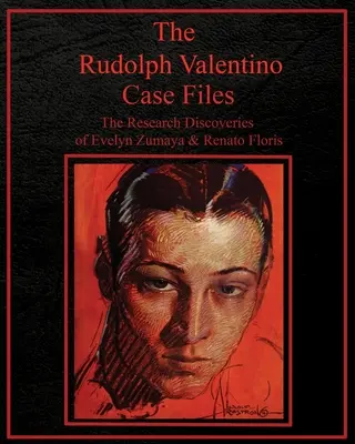 Die Akten zum Fall Rudolph Valentino - The Rudolph Valentino Case Files