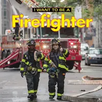 Ich möchte Feuerwehrmann werden - I Want to Be a Firefighter