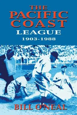 Die Pazifikküstenliga 1903-1988 - The Pacific Coast League 1903-1988