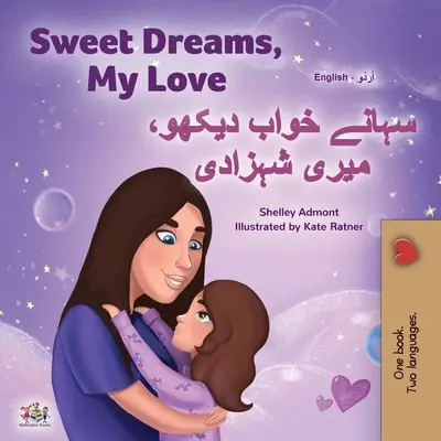 Sweet Dreams, My Love (Englisch Urdu Zweisprachiges Buch für Kinder) - Sweet Dreams, My Love (English Urdu Bilingual Book for Kids)