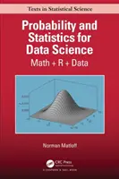 Wahrscheinlichkeitsrechnung und Statistik für die Datenwissenschaft: Mathematik + R + Daten - Probability and Statistics for Data Science: Math + R + Data