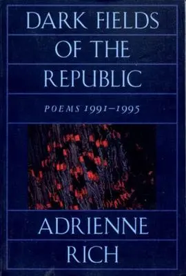 Dunkle Felder der Republik: Gedichte 1991-1995 - Dark Fields of the Republic: Poems 1991-1995