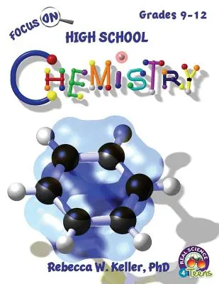 Focus On High School Chemistry Student Textbook (Softcover) - Focus On High School Chemistry Student Textbook (softcover)