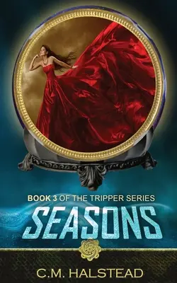 Jahreszeiten: Buch drei der Tripper-Reihe - Seasons: Book three of The Tripper Series