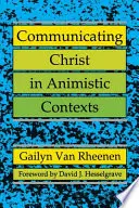 Christusvermittlung in animistischen Kontexten - Communicating Christ in Animistic Contexts