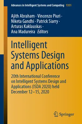 Entwurf intelligenter Systeme und Anwendungen: 20. internationale Konferenz über Entwurf und Anwendungen intelligenter Systeme (Isda 2020) am 12. Dezember - Intelligent Systems Design and Applications: 20th International Conference on Intelligent Systems Design and Applications (Isda 2020) Held December 12