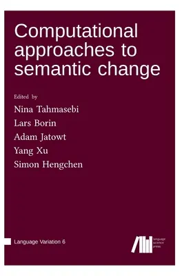 Computergestützte Ansätze zum semantischen Wandel - Computational approaches to semantic change