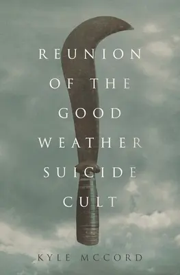 Wiedervereinigung des Schönwetter-Selbstmordkults - Reunion of the Good Weather Suicide Cult
