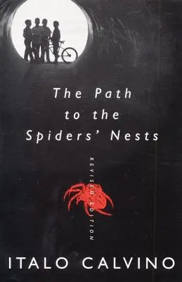 Der Weg zu den Spinnennestern: Überarbeitete Ausgabe - The Path to the Spiders' Nests: Revised Edition