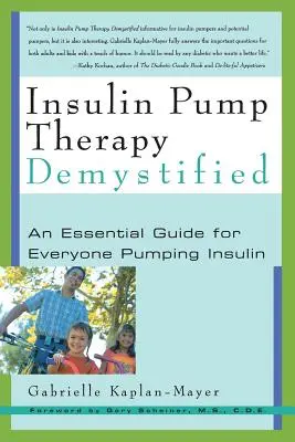 Insulinpumpentherapie entmystifiziert: Ein Leitfaden für alle, die Insulin pumpen - Insulin Pump Therapy Demystified: An Essential Guide for Everyone Pumping Insulin