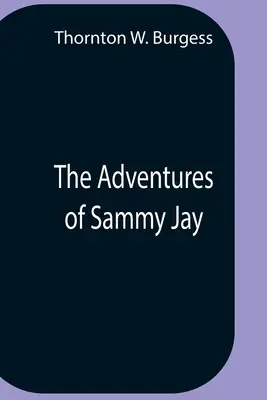 Die Abenteuer von Sammy Jay - The Adventures Of Sammy Jay