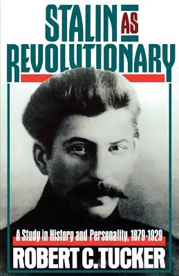 Stalin als Revolutionär, 1879-1929: Eine Studie in Geschichte und Persönlichkeit - Stalin as Revolutionary, 1879-1929: A Study in History and Personality