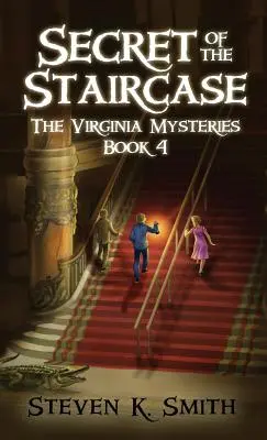 Das Geheimnis der Treppe: Die Virginia-Mysterien Buch 4 - Secret of the Staircase: The Virginia Mysteries Book 4