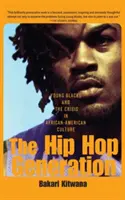 Die Hip-Hop-Generation: Junge Schwarze und die Krise der afro-amerikanischen Kultur - The Hip-Hop Generation: Young Blacks and the Crisis in African-American Culture