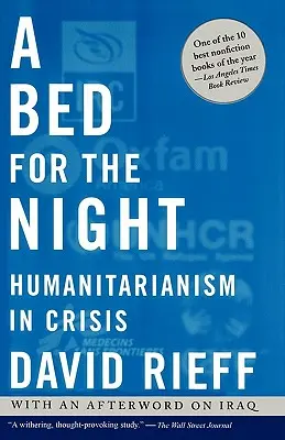 Ein Bett für die Nacht: Humanitäre Hilfe in der Krise - A Bed for the Night: Humanitarianism in Crisis