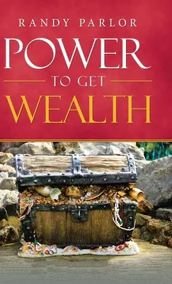 Macht, um Reichtum zu erlangen - Power to Get Wealth