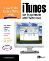 Wie man alles mit iTunes für Macintosh und Windows macht - How to Do Everything with iTunes for Macintosh and Windows
