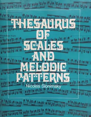 Thesaurus der Tonleitern und melodischen Muster (Thesaurus of Scales and Melodic Patterns) - Thesaurus of Scales and Melodic Patterns