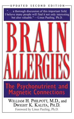 Hirn-Allergien: Die Psycho-Nährstoff-Verbindung - Brain Allergies: The Psycho-Nutrient Connection