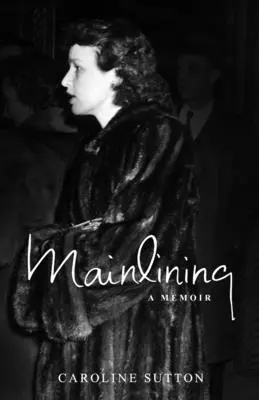 Mainlining: Ein Memorandum - Mainlining: A Memoir