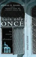 Nur einmal geboren, dritte Auflage - Born Only Once, Third Edition