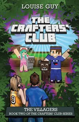 Die Dorfbewohner: Buch zwei der Crafters' Club-Reihe - The Villagers: Book Two of The Crafters' Club Series