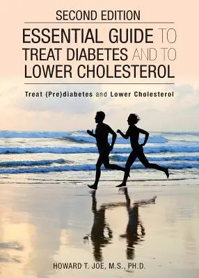 Leitfaden zur Behandlung von Diabetes und zur Senkung des Cholesterinspiegels: (Chinesischer und englischer Text) - Essential Guide to Treat Diabetes and to Lower Cholesterol: (Chinese and English Text)